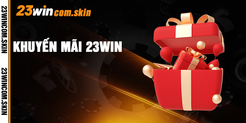 Khuyến Mãi 23win