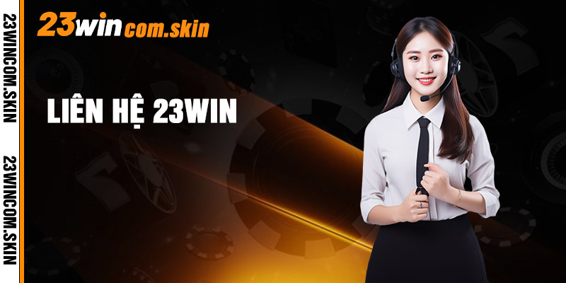Liên Hệ 23win