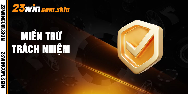 Trách Nhiệm Với Khách Hàng Tại 23win