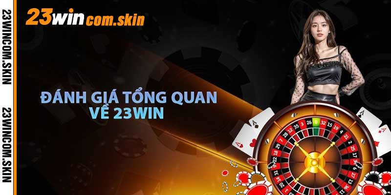 Tổng Quan Về 23win