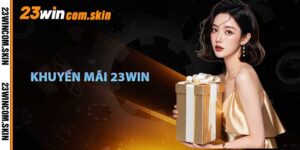 Khuyến Mãi 23win